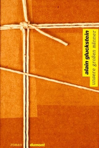 Künzli, Lis Unsere grossen Männer: Roman (DUMONT Literatur)
