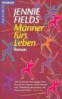 Fields, Jenny Männer fürs Leben