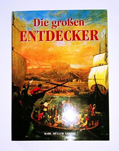 Novaresio, Paolo und andere Autoren Die großen Entdecker