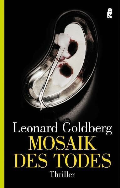 Goldberg, Leonard Mosaik des Todes (Ullstein Taschenbuch)