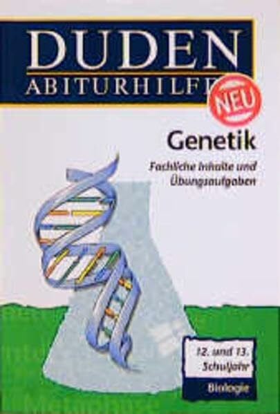 Wohlgemuth, Frank Duden Abiturhilfen, Genetik: Grundwissen und Prüfungsvorbereitung