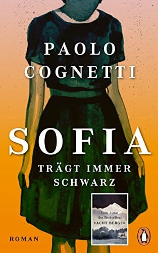 Cognetti, Paolo Sofia trägt immer Schwarz: Roman