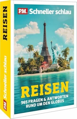 Kauschanski, Alexander P.M. Schneller schlau REISEN: 365 Fragen & Antworten rund um den Globus
