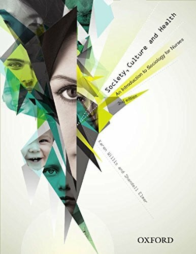 Elmer, Shandell Society, Culture and Health: An Introduction to Sociology for Nurses