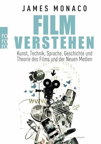 Brigitte Westermeier Film verstehen: Kunst, Technik, Sprache, Geschichte und Theorie des Films und der Neuen Medien (Mit einer Einführung in Multimedia)