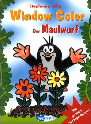 Göhr, Stephanie Window Color - Der Maulwurf