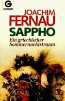 Fernau, Joachim Sappho. Ein griechischer Sommernachtstraum.