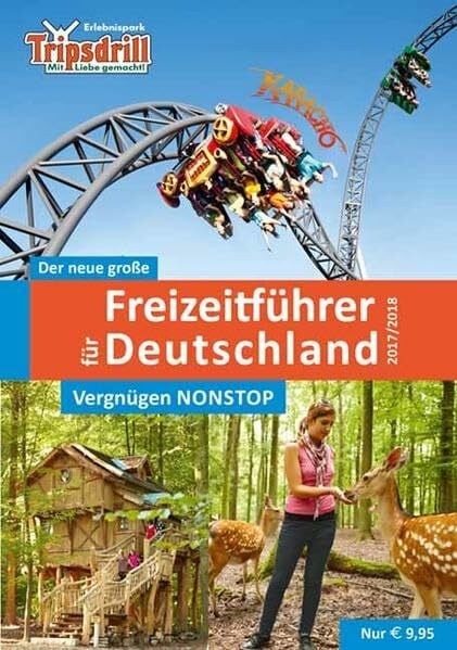 Unterwegs Verlag GmbH Der neue große Freizeitführer für Deutschland 2017/2018: Zeit für Familie - Spaß für alle