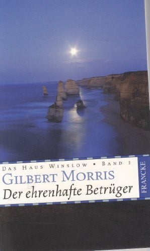 Gilbert Morris Der ehrenhafte Betrüger