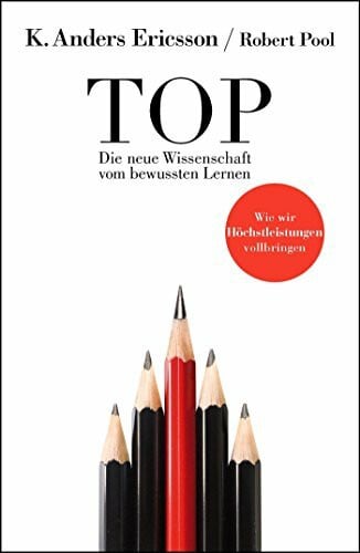 Gockel, Gabriele Top: Die neue Wissenschaft vom Lernen: Die neue Wissenschaft vom Lernen. Wie wir Hochleistungen vollbringen