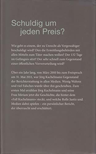 Kachelmann, Miriam Recht und Gerechtigkeit: Ein Märchen aus der Provinz