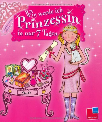 Eckel, Jessie Wie werde ich Prinzessin in nur 7 Tagen