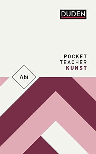 Wirth, Helge Pocket Teacher Abi Kunst: Kompaktwissen zur Prüfung