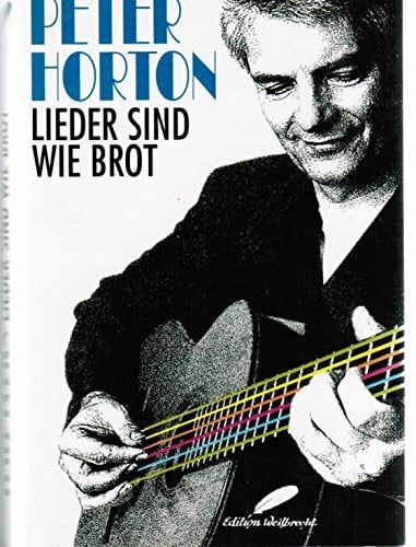 Horton, Peter Lieder sind wie Brot