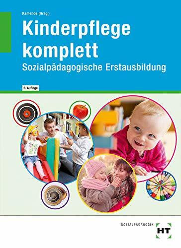 Dr. Kamende, Ulrike Kinderpflege komplett: Sozialpädagogische Erstausbildung