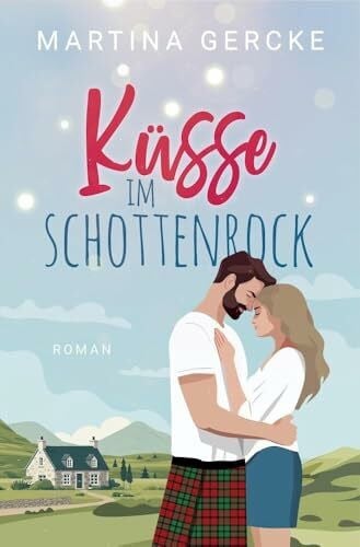 Martina Gercke Küsse im Schottenrock (Modern Girls)