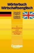 Wessels, Dr. Dieter Wörterbuch Wirtschaftsenglisch: Deutsch-Englisch/Englisch-Deutsch