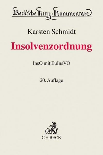 Weinland, Alexander Insolvenzordnung. InsO: InsO mit EuInsVO (Beck'sche Kurz-Kommentare)
