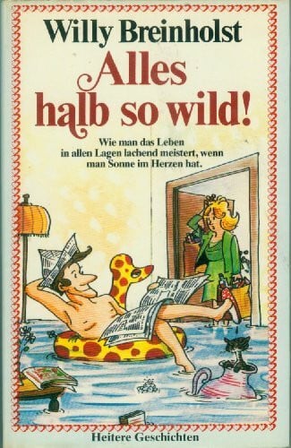 Breinholst, Willy Alles halb so wild