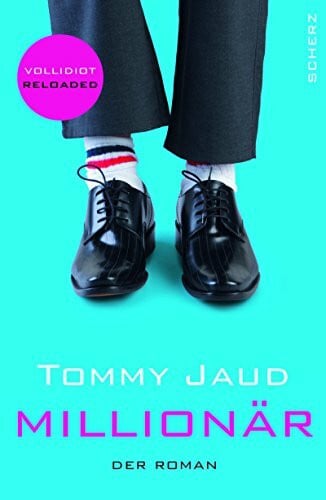 Jaud, Tommy Millionär: Der Roman
