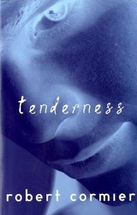 Cormier, Robert Tenderness: A Novel (Laurel-Leaf Books)