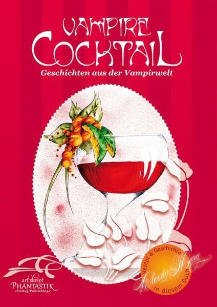 Bianka Brack Vampire Cocktail: Geschichten aus der Vampirwelt