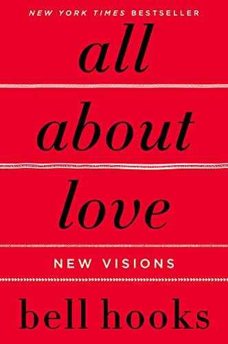 hooks, bell All About Love: New Visions (Love Song to the Nation, 1, Band 1)