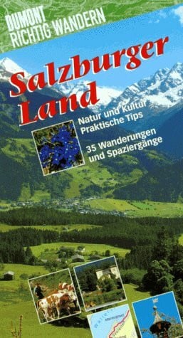 Graf, Margarete Salzburger Land: Mit 35 Wanderungen (DUMONT Richtig wandern)