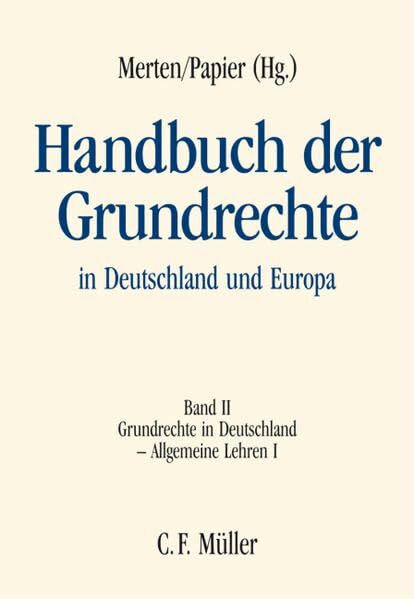 Vitzthum, Wolfgang Graf Graf Handbuch der Grundrechte in Deutschland und Europa: Band II: Grundrechte in Deutschland - Allgemeine Lehren I