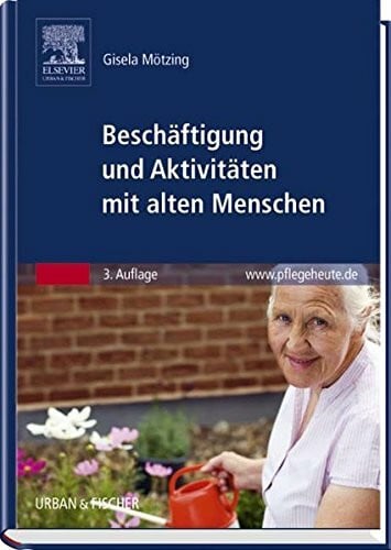 Mötzing, Gisela Beschäftigung und Aktivitäten mit alten Menschen