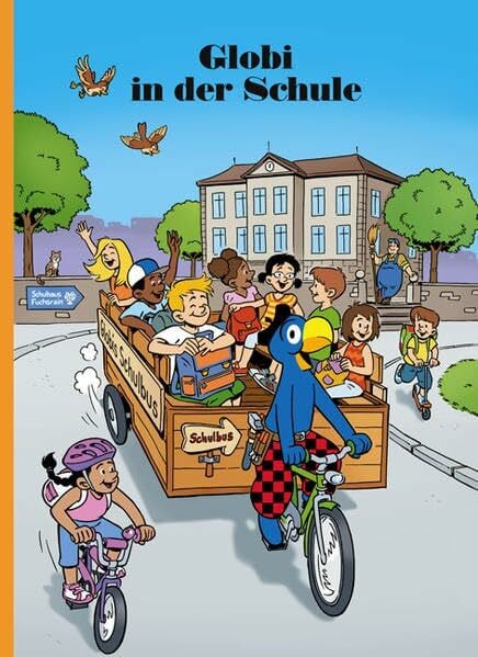 Glättli, Samuel Globi in der Schule: Band 79 (Globi Klassik)