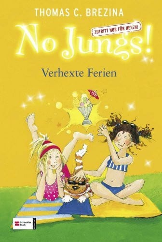 Gotzen-Beek, Betina No Jungs! Zutritt nur für Hexen, Band 09: Verhexte Ferien