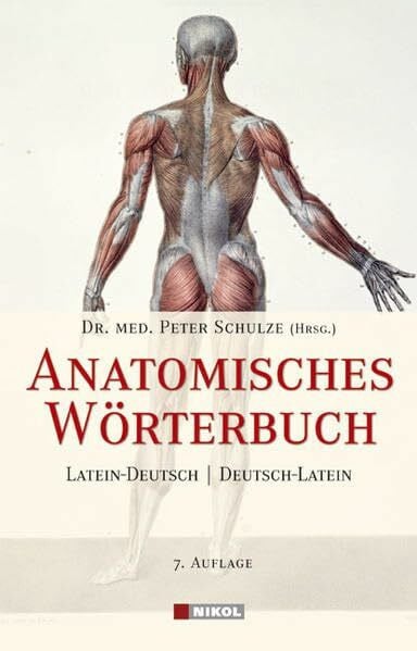 Schulze, Peter Anatomisches Wörterbuch: Lateinisch-Deutsch /Deutsch-Lateinisch