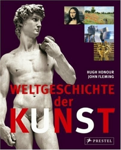HONOUR, HUGH & John Fleming. Weltgeschichte der Kunst