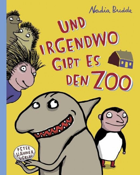 Budde, Nadia Und irgendwo gibt es den Zoo: Borsten-Trilogie