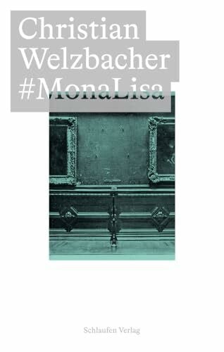 Seemann, Katherina #MonaLisa: Über die Verwertung der Wirklichkeit: Fotografie, Reproduktion, (Bild-)Medien (Bildfäden)