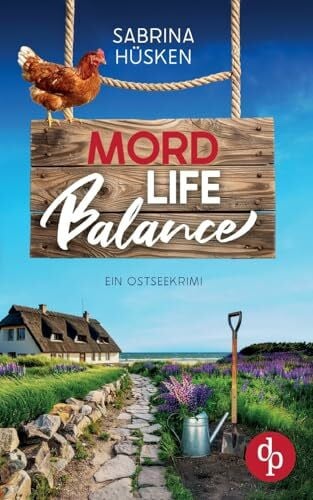 Hüsken, Sabrina Mord Life Balance: Ein unterhaltsamer Krimi an der Ostsee