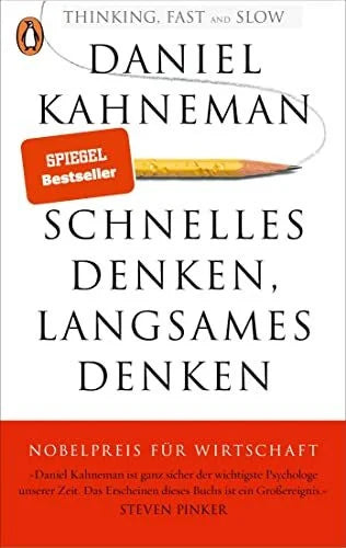 Kahneman, Daniel Schnelles Denken, langsames Denken
