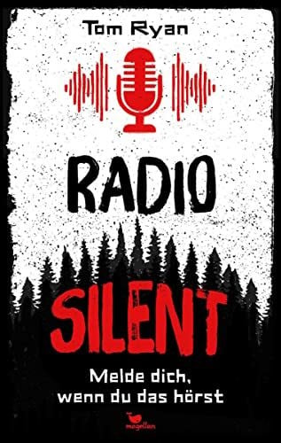 Komina, Jessika Radio Silent - Melde dich, wenn du das hörst: Jugendbuchthriller ab 13 Jahren