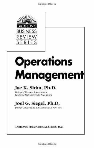 Siegel Ph.D., Joel G. Operations Management (Barron's Business Review Series)