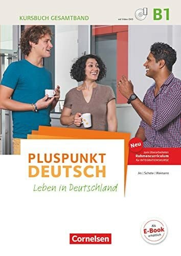 Jin, Friederike Pluspunkt Deutsch - Leben in Deutschland - Allgemeine Ausgabe - B1: Gesamtband: Kursbuch (2. Ausgabe) - Inkl. E-Book und PagePlayer-App