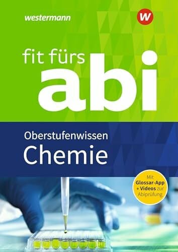 Schlachter, Brigitte Fit fürs Abi: Chemie Oberstufenwissen