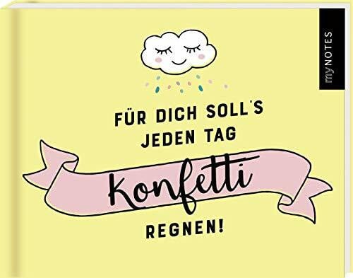 Enders, Marielle myNOTES Für dich soll‘s jeden Tag Konfetti regnen!