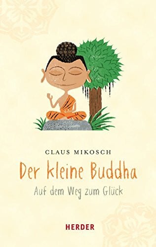 Mikosch, Claus Der kleine Buddha (HERDER spektrum)