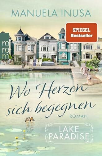 Inusa, Manuela Lake Paradise – Wo Herzen sich begegnen (Lake Paradise-Reihe, Band 2)