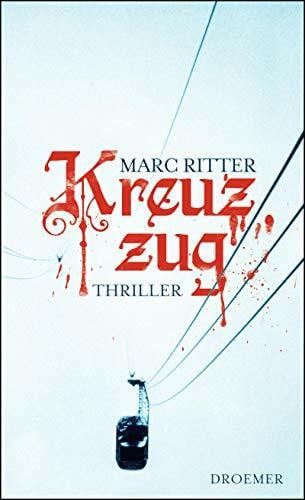 Ritter, Marc Kreuzzug: Thriller