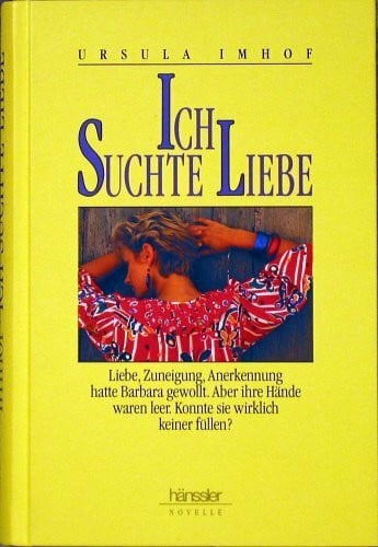 Imhof, Ursula Ich suchte Liebe