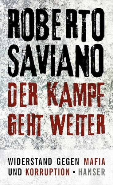 Seuß, Rita Der Kampf geht weiter: Widerstand gegen Mafia und Korruption