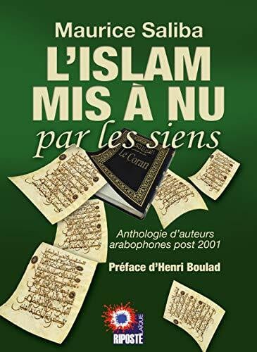 Préface d'Henri Boulad L'Islam mis à nu par les siens - Anthologie d'auteurs arabophones post 2001