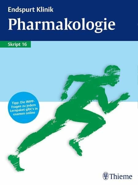 Endspurt Klinik Skript 16: Pharmakologie